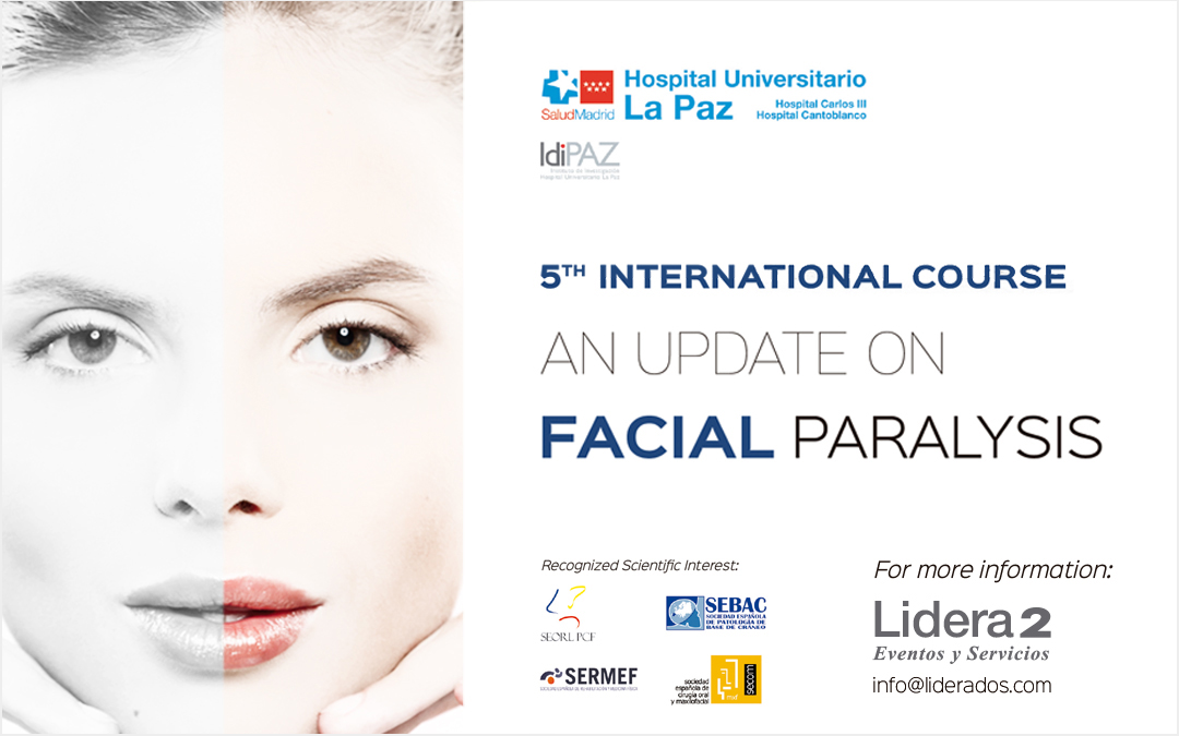 5th International Course. An update on Facial Paralysis.