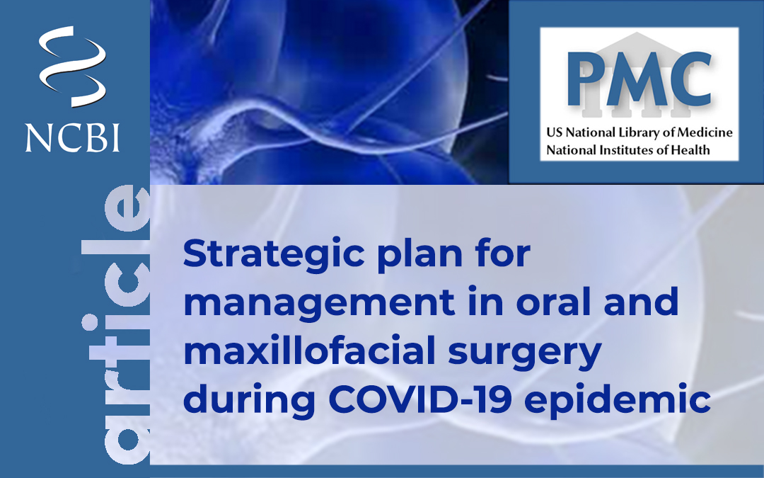 Strategic plan for management in oral and maxillofacial surgery during COVID-19 epidemic